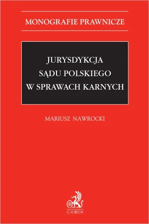Jurysdykcja sądu polskiego w sprawach karnych - Mariusz Nawrocki - książka
