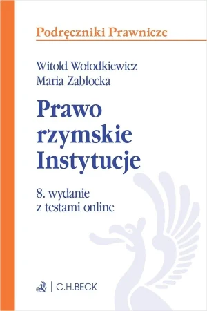 Prawo rzymskie. Instytucje z testami online - praca zbiorowa - książka