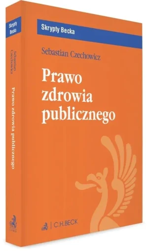 Prawo zdrowia publicznego - Sebastian Czechowicz - książka