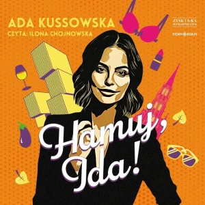 Hamuj, Ida! - Ada Kussowska - książka