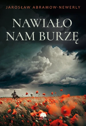 Nawiało nam burzę - Jarosław Abramow-Newerly - książka