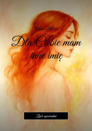 Dla Ciebie mam inne imię - Anna Patera - książka
