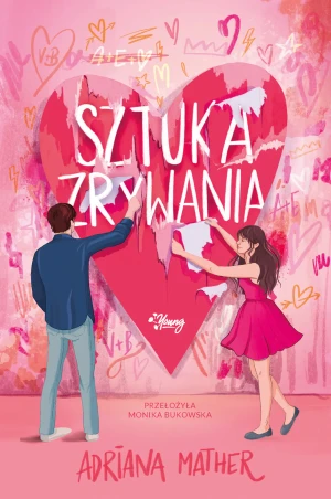 Sztuka zrywania - Adriana Mather - książka