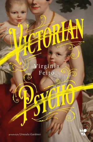 Victorian Psycho (barwione brzegi) - Virginia Feito - książka