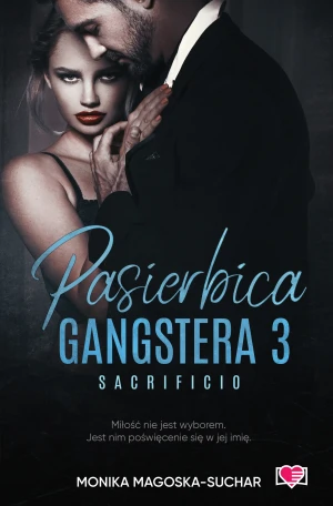 Sacrificio. Pasierbica gangstera. Tom 3 - Monika Magoska-Suchar - książka