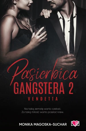 Vendetta. Pasierbica gangstera. Tom 2 - Monika Magoska-Suchar - książka