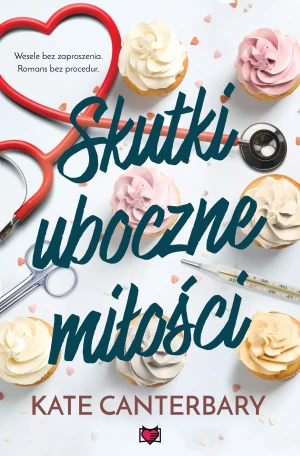 Skutki uboczne miłości - Kate Canterbary - książka