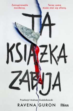 Ta książka zabija - Ravena Guron - książka