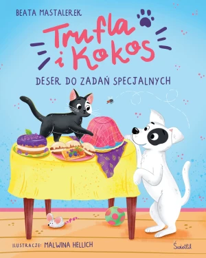 Trufla i Kokos. Deser do zadań specjalnych - Malwina Hellich - książka
