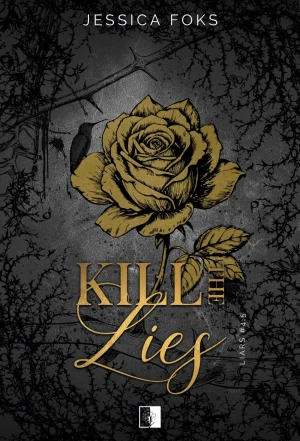 Kill the Lies - Jessica Foks - książka