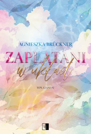 Zaplątani w układ - Agnieszka Bruckner - książka