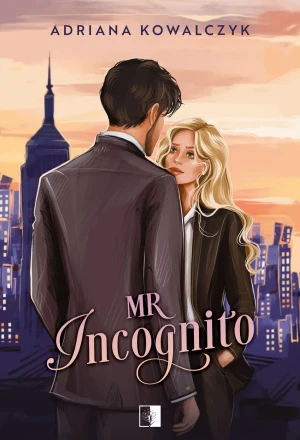 Mr Incognito - Adriana Kowalczyk - książka