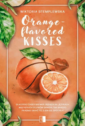 Orange-flavored Kisses - Wiktoria Stemplewska - książka