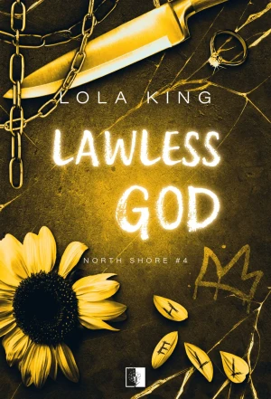 Lawless God. Seria North Shore. Tom 4 - Lola King - książka
