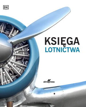 Księga lotnictwa. Ilustrowana historia -  - książka
