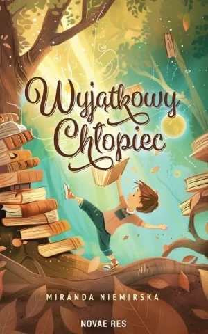 Wyjątkowy chłopiec - Miranda Niemirska - książka
