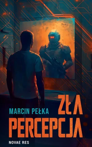 Zła percepcja - Marcin Pełka - książka