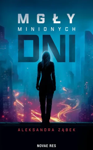 Mgły minionych dni - Aleksandra  Ząbek - książka