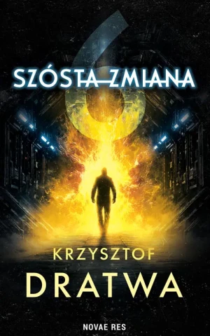 Szósta zmiana - Krzysztof  Dratwa - książka