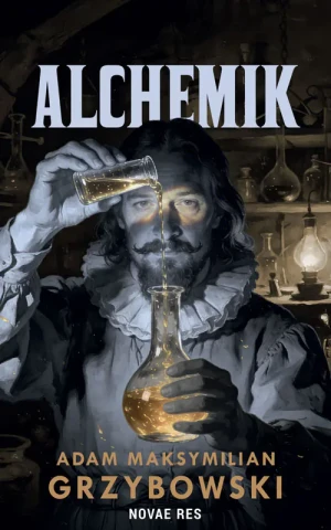 Alchemik - Adam Maksymilian Grzybowski - książka