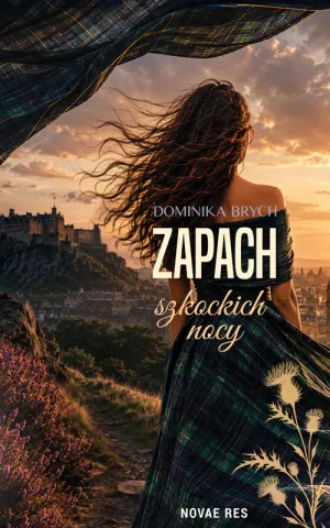 Zapach szkockich nocy - Dominika Brych - książka