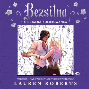 Bezsilna. Oficjalna kolorowanka - Lauren Roberts - książka