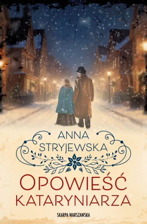 Opowieść kataryniarza - Stryjewska Anna - książka