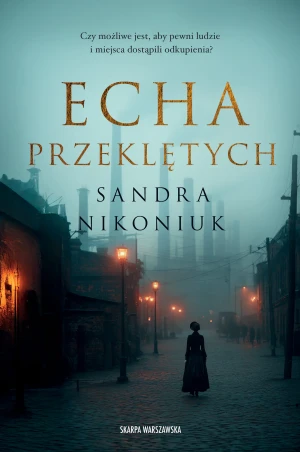 Echa przeklętych - Sandra Nikoniuk - książka