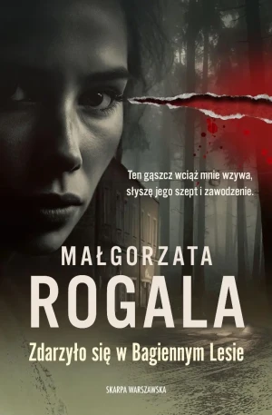 Zdarzyło się w Bagiennym Lesie - Małgorzata Rogala - książka