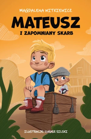 Mateusz i zapomniany skarb - Magdalena Witkiewicz - książka