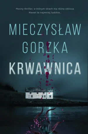 Krwawnica - Mieczysław Gorzka - książka
