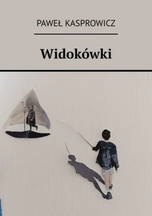 Widokówki - Paweł Kasprowicz - książka