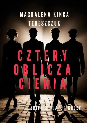 Cztery oblicza cienia - Magdalena Tereszczuk - książka