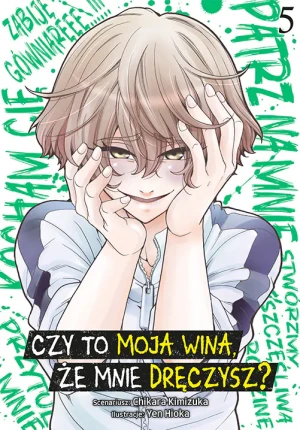 Czy to moja wina, że mnie dręczysz? Tom 5 - Chikara Kimiduka - książka