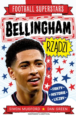 Bellingham rządzi. Football superstars - Dan Green - książka