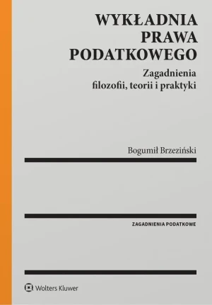 Wykładnia prawa podatkowego. Zagadnienia filozofii, teorii i praktyki - Skorupka Jerzy - książka