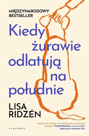 Kiedy żurawie odlatują na południe - Lisa Ridzen - książka