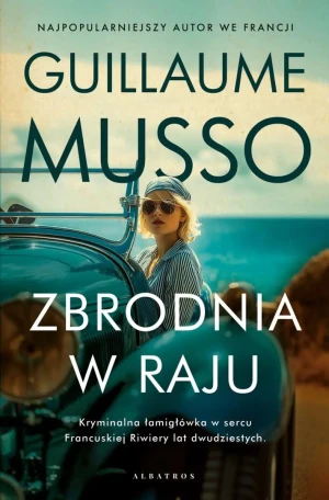 Zbrodnia w raju - Guillaume Musso - książka