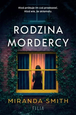Rodzina mordercy - Miranda Smith - książka