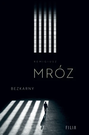 Bezkarny wyd. 2 - Remigiusz Mróz - książka