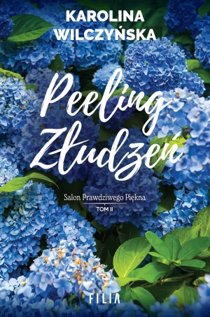 Peeling złudzeń - Karolina Wilczyńska - książka