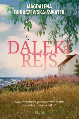 Daleki rejs - Magdalena Buraczewska-Świątek - książka