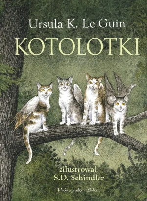 Kotolotki - Ursula K. LeGuin - książka