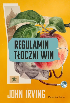 Regulamin tłoczni win - John Irving - książka