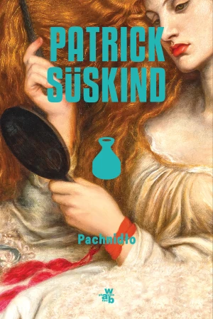 Pachnidło - Patrick Sskind - książka