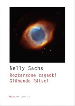 Rozżarzone zagadki Gluhende Ratsel - Nelly Sachs - książka