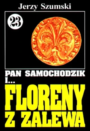 Pan Samochodzik i... Floreny z Zalewa. Tom 23 - Szumski Jerzy - książka