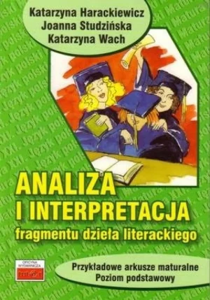 Analiza i interpretacja fragmentu dzeła literackiego - Hrackiewicz Katarzyna - książka