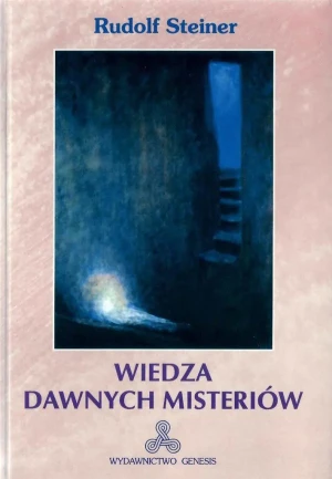 Wiedza dawnych misteriów - Rudolf Steiner - książka