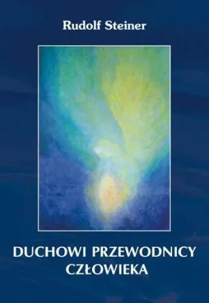 Duchowi przewodnicy człowieka - Rudolf Steiner - książka